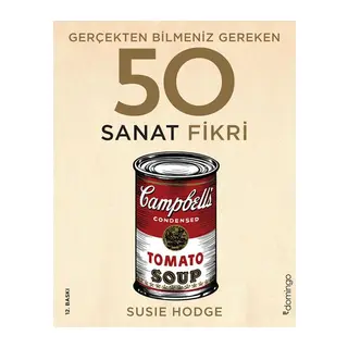 Gerçekten Bilmeniz Gereken 50 Sanat Fikri