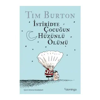 İstiridye Çocuğun Hüzünlü Ölümü ve Diğer Öyküler