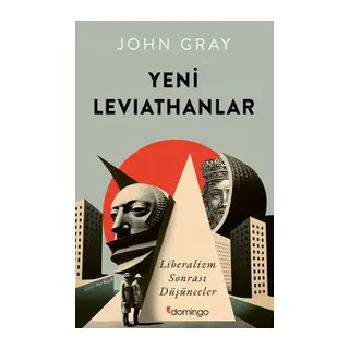 Yeni Leviathanlar Liberalizm Sonrası Düşünceler