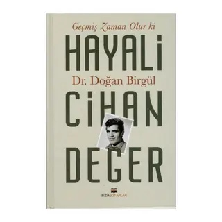 Geçmiş Zaman Olur Ki Hayali Cihan Değer