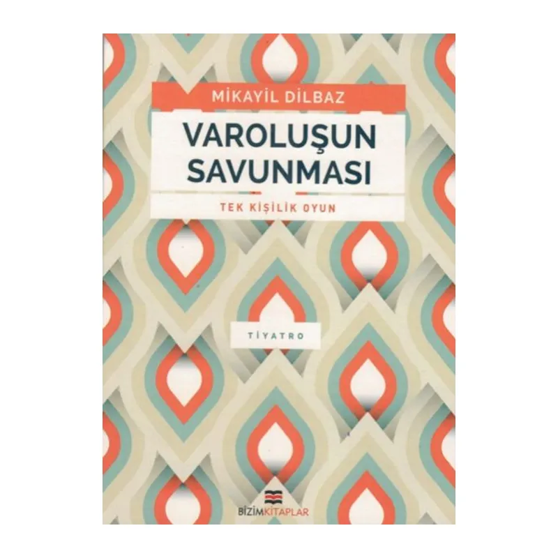 Varoluşun Savunması