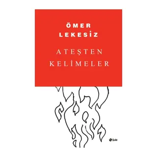 Ateşten Kelimeler