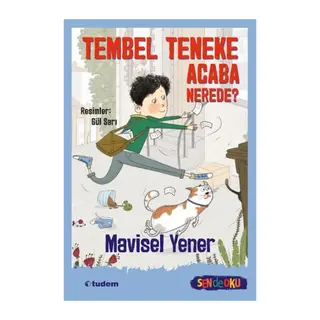 Sen De Oku- Tembel Teneke Acaba Nerede?