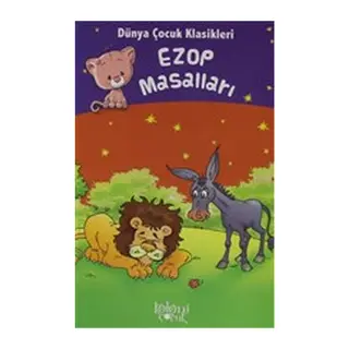 Ezop Masalları - Dünya Çocuk Klasikleri