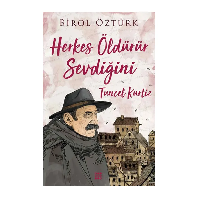 Herkes Öldürür Sevdiğini - Tuncel Kurtiz