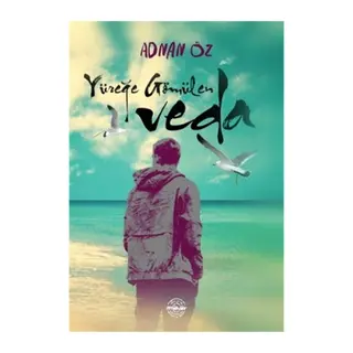 Yüreğe Gömülen Veda
