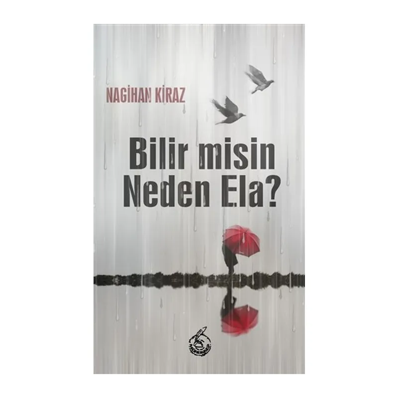 Bilir misin Neden Ela?