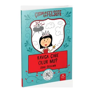 Kavga Çare Olur mu? - Çocuklar İçin Felsefe