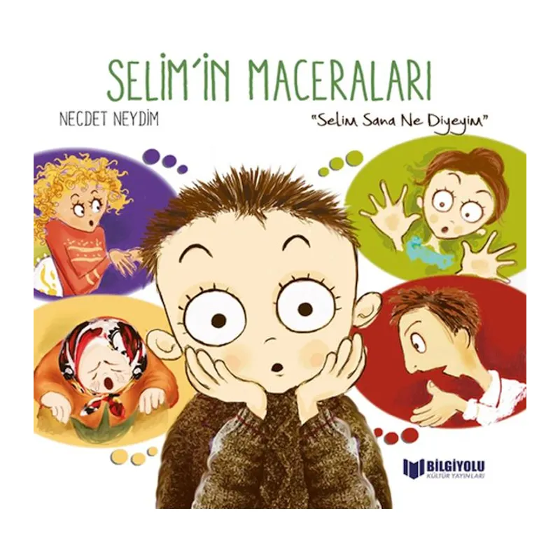 Selim'İn Maceraları - Selim Sana Ne Diyeyim