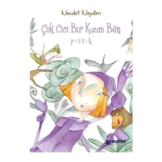 Çok Cici Bir Kızım Ben