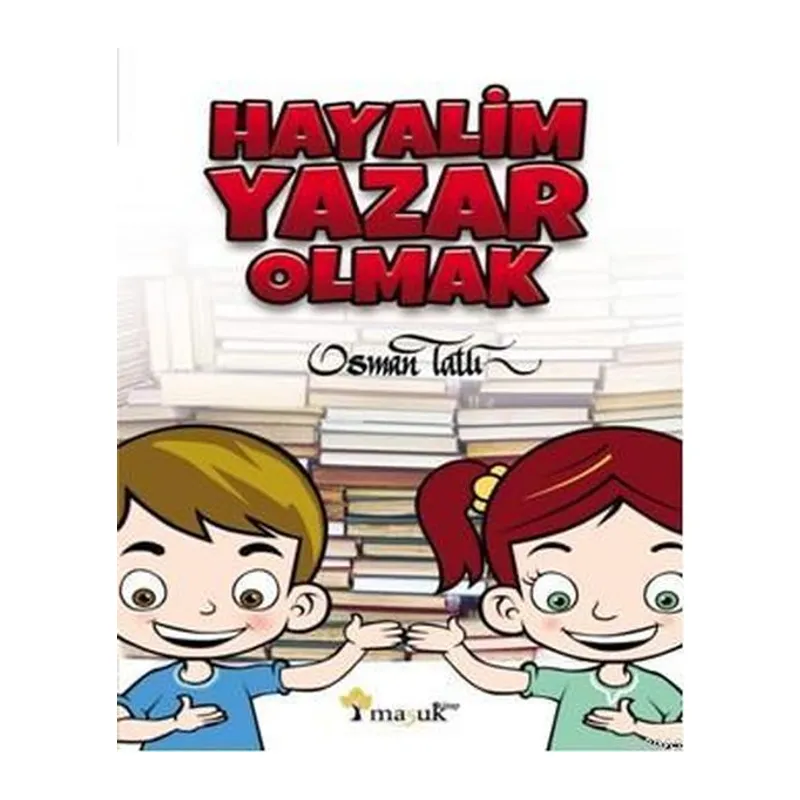 Hayalim Yazar Olmak