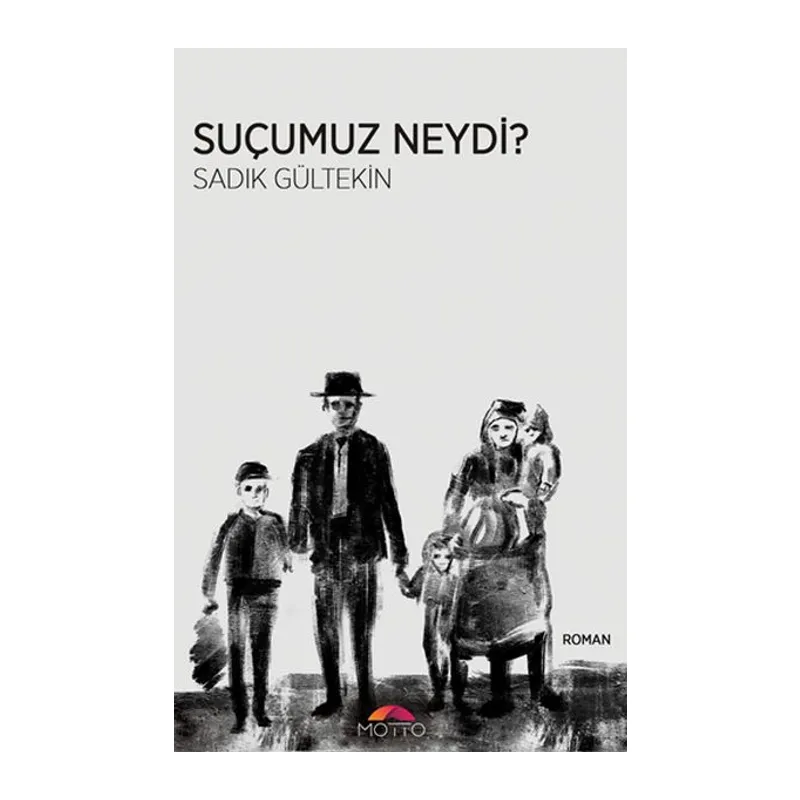 Suçumuz Neydi?
