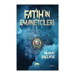 Fatih'in Emanetçileri