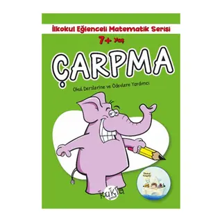 İlkokul Eğlenceli Matematik Serisi - Çarpma 7+ Yaş