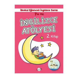 İlkokul Eğlenceli İngilizce - İngilizce Atölyesi 2. Kitap 7+ Yaş