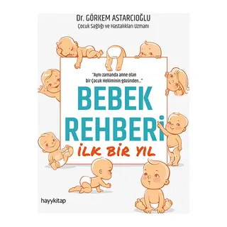 Bebek Rehberi - İlk Bir Yıl