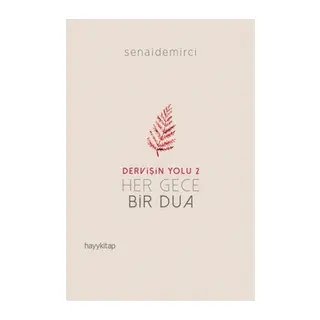 Dervişin Yolu 2 - Her Gece Bir Dua