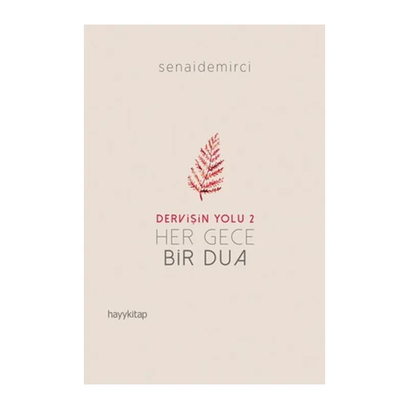 Dervişin Yolu 2 - Her Gece Bir Dua