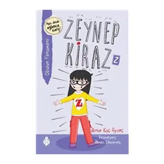 Zeynep Kiraz 2- Okulun Fenomeni