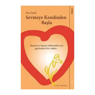 Sevmeye Kendinden Başla