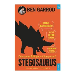Stegosaurus; Dinozorları Bildiğini mi Sanıyorsun?