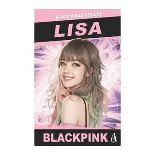 Lısa K-Pop Kraliçeleri-Blackpınk
