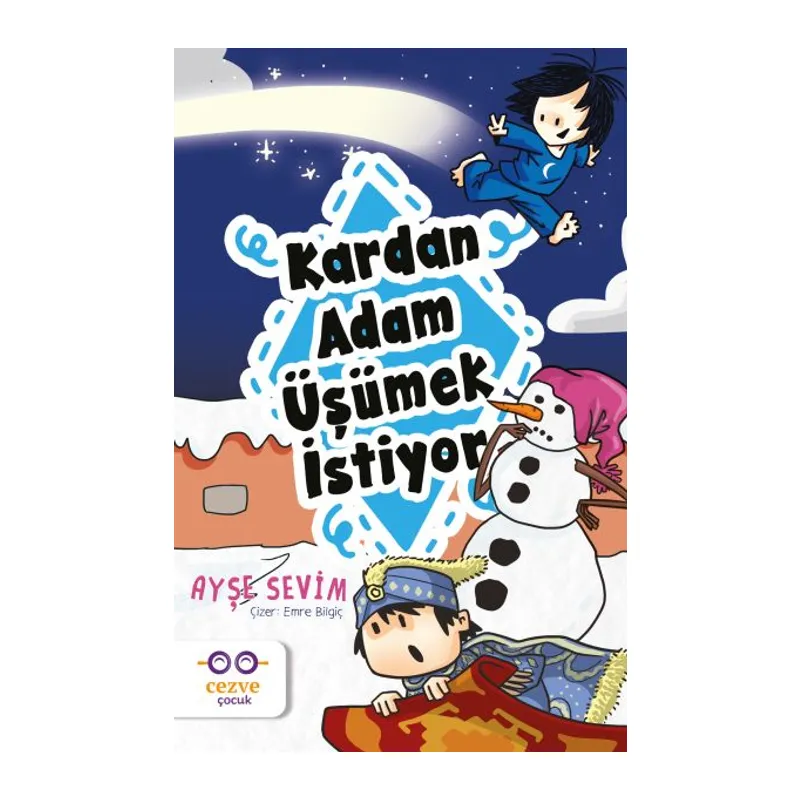 Kardan Adam Üşümek İstiyor