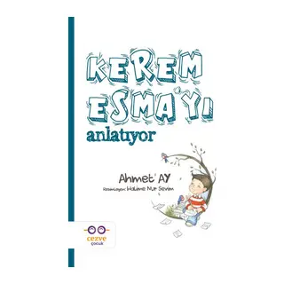 Kerem Esma’yı Anlatıyor