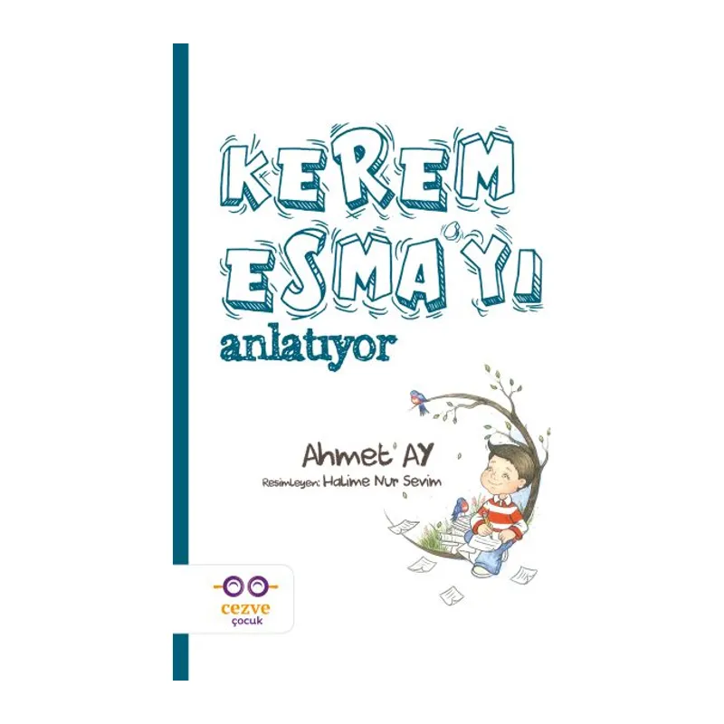 Kerem Esma’yı Anlatıyor