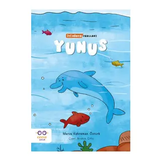 Yunus - İyi Dünya Fablları