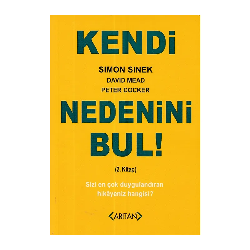 Kendi Nedenini Bul! (2. Kitap)