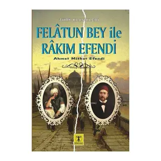Felatun Bey ile Rakım Efendi