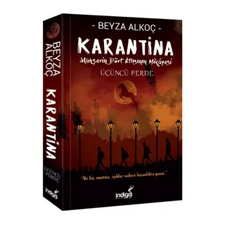 Karantina - Üçüncü Perde