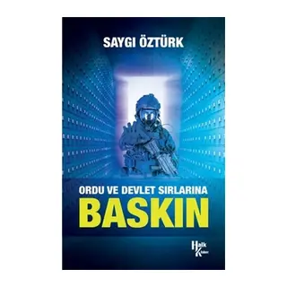 Ordu ve Devlet Sırlarına Baskın