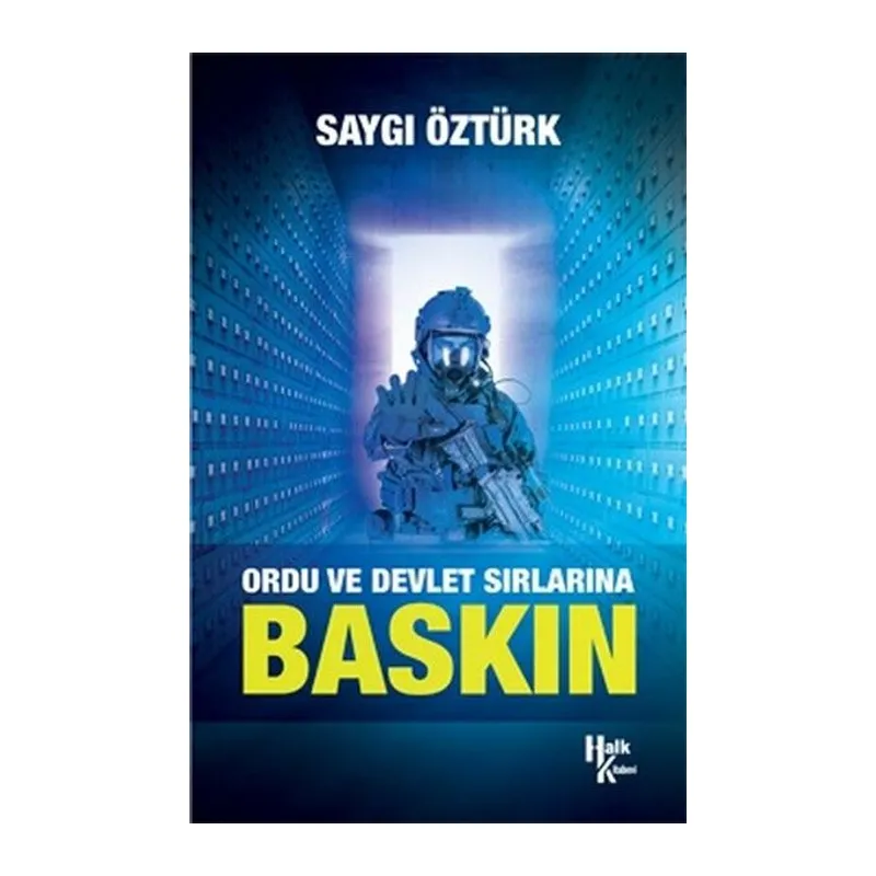 Ordu ve Devlet Sırlarına Baskın
