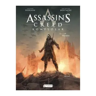 Assassin’s Creed Komplolar 01. Cilt - Çan Projesi