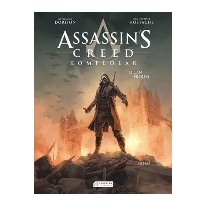 Assassin’s Creed Komplolar 01. Cilt - Çan Projesi