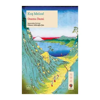 Koş Melos! Japon Klasikleri