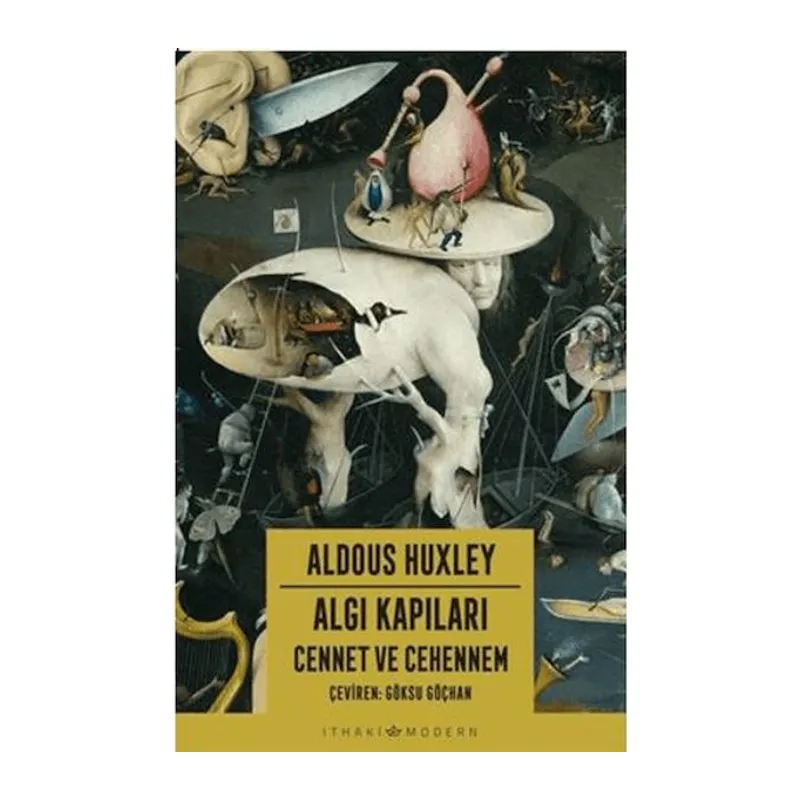 Algı Kapıları - Cennet ve Cehennem