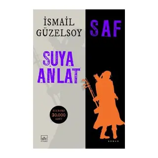 Saf - Suya Anlat