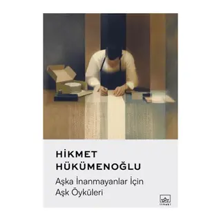 Aşka İnanmayanlar İçin Aşk Öyküleri