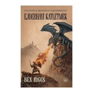 Ejderhayı Katletmek Dungeons ve Dragons'ın Gizli Hikayesi