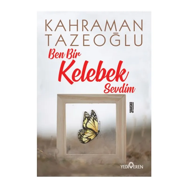 Ben Bir Kelebek Sevdim