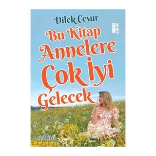 Bu Kitap Annelere Çok İyi Gelecek