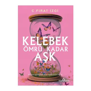 Kelebek Ömrü Kadar Aşk