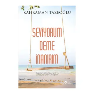 Seviyorum Deme İnanırım