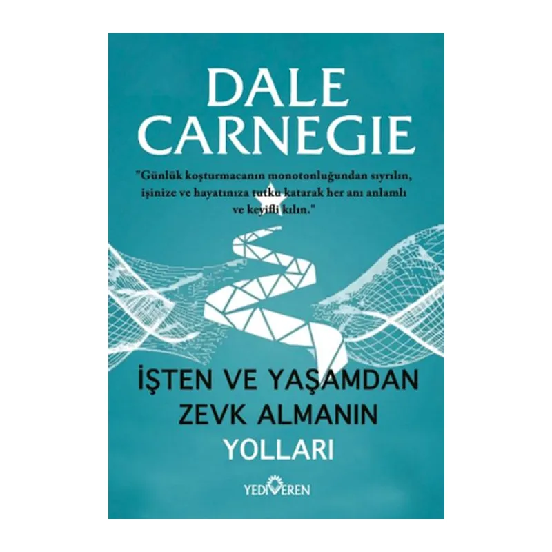 İşten Ve Yaşamdan Zevk Almanın Yolları