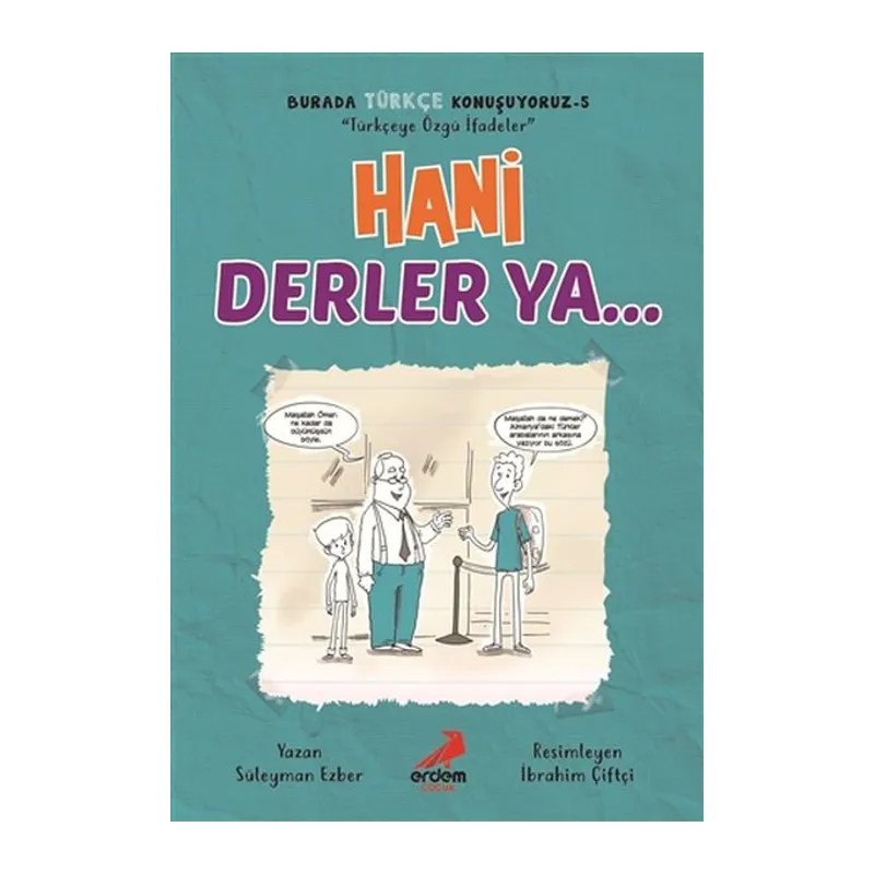 Hani Derler Ya... - Burada Türkçe Konuşuyoruz 5