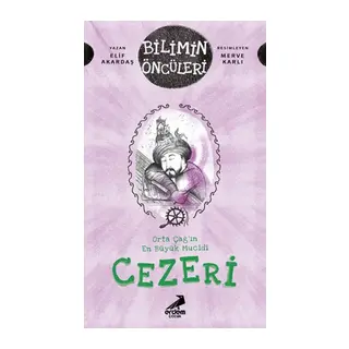 Orta Çağ’ın En Büyük Mucidi Cezeri