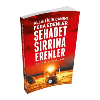 Şehadet Sırrına Erenler